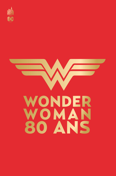 DC COMICS - Wonder Woman 80 ans