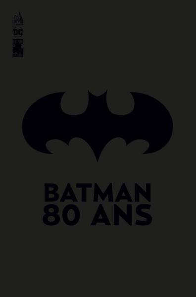 DC COMICS - Batman 80 ans