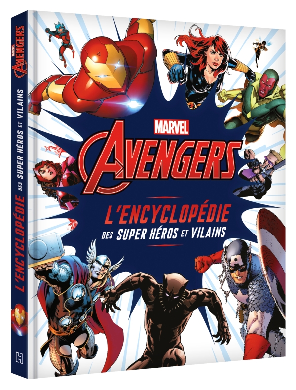 MARVEL AVENGERS - L'Encyclopédie des Super Héros et Villains