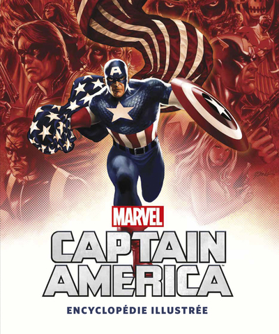 MARVEL - Captain America : L'Encyclopédie Illustrée