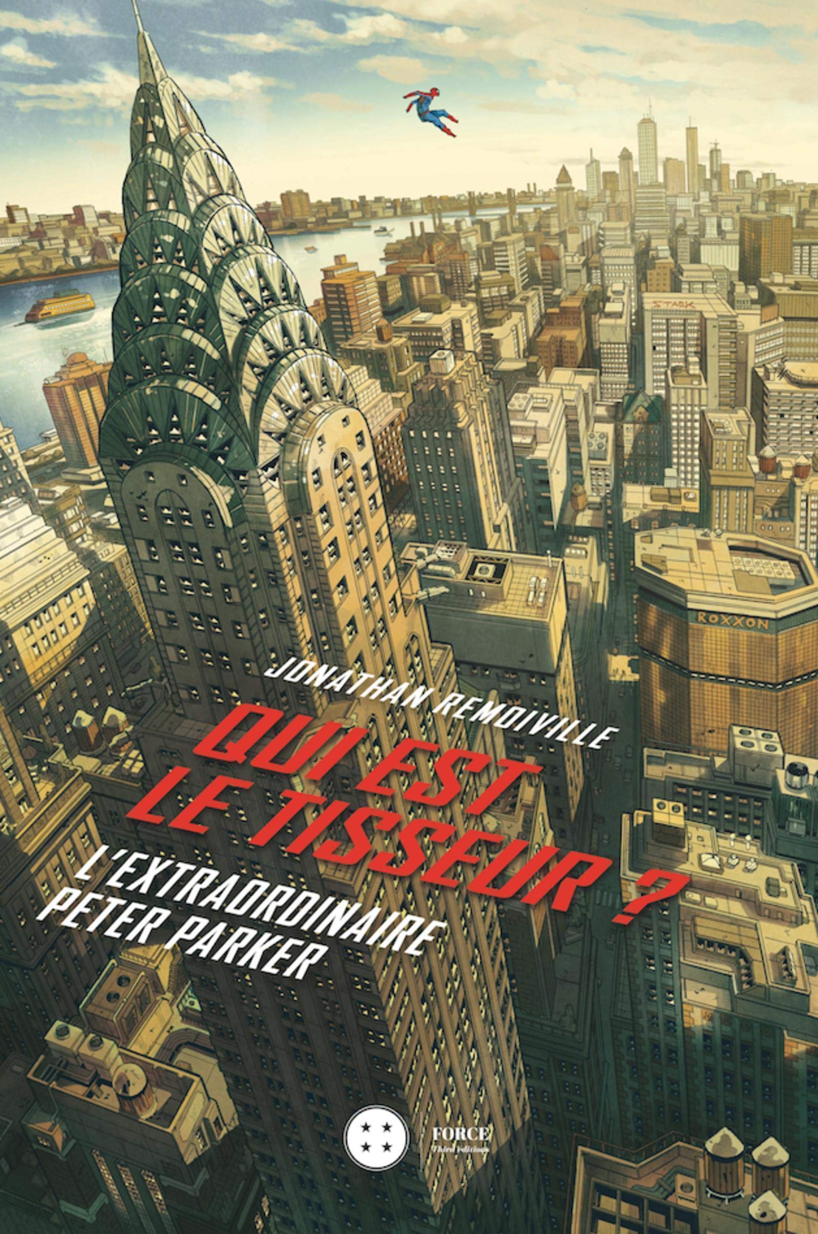 MARVEL - L'extraordinaire Peter Parker : Qui est le Tisseur ?
